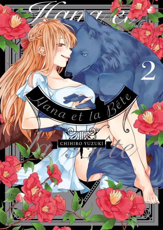 HANA ET LA BETE - TOME 2