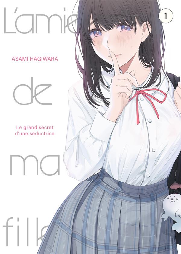 L'AMIE DE MA FILLE... - TOME 1