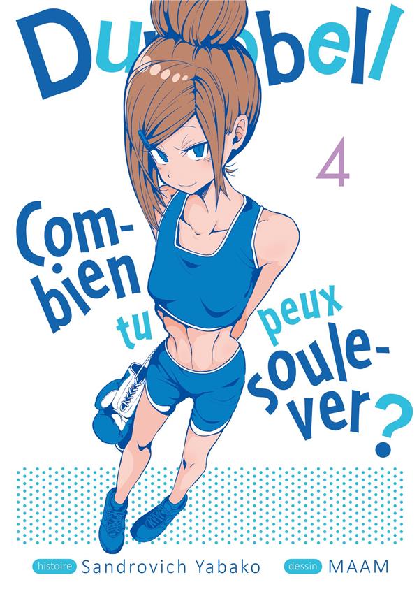 DUMBBELL : COMBIEN TU PEUX SOULEVER ? - TOME 4