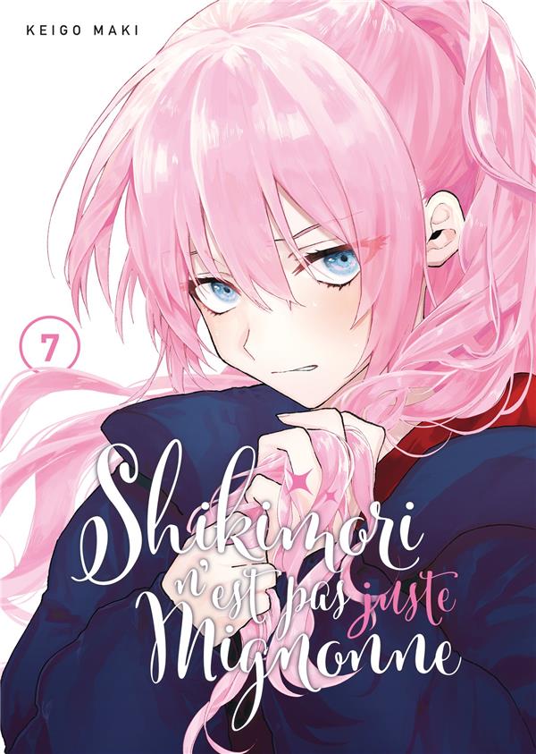 SHIKIMORI N'EST PAS JUSTE MIGNONNE - TOME 7