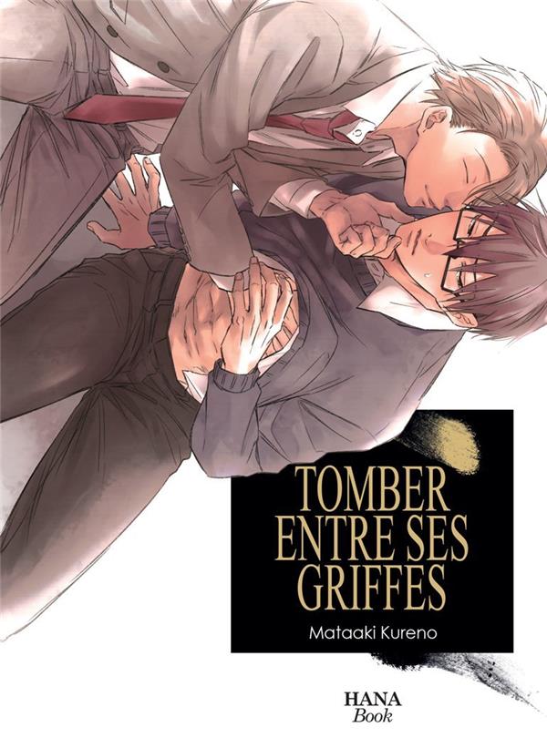 ENTRE TES GRIFFES - TOME 1