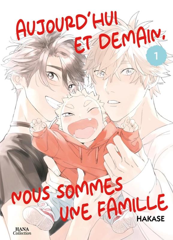 AUJOURD'HUI ET DEMAIN, NOUS SOMMES UNE FAMILLE - TOME 01