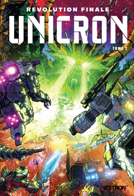 REVOLUTION - TRANSFORMERS : UNICRON T02 - REVOLUTION FINALE, SECONDE PARTIE