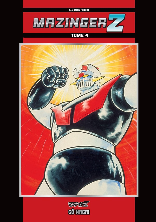 ISAN MANGA FONDATIONS - MAZINGER Z T04