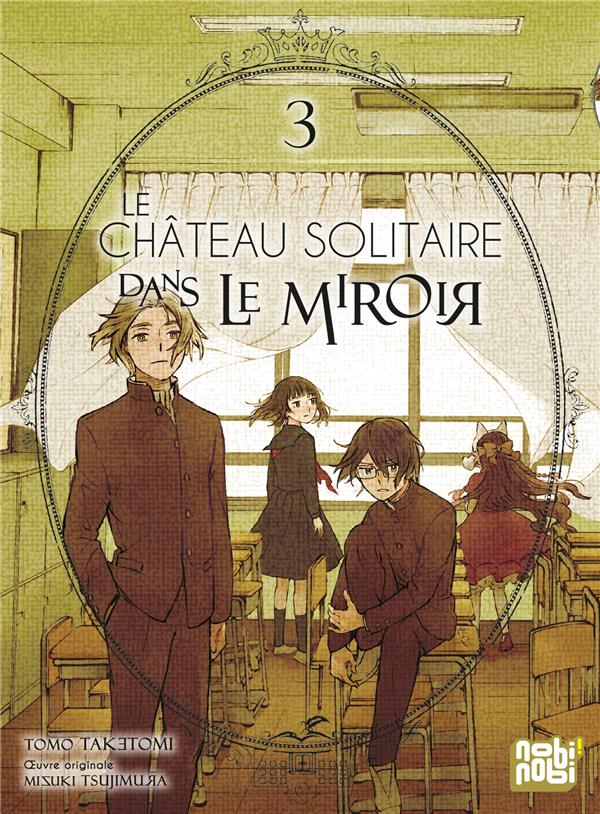 LE CHATEAU SOLITAIRE DANS LE MIROIR T03