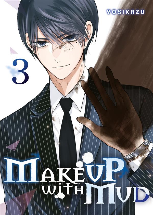 MAKE UP WITH MUD - TOME 3