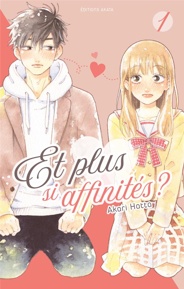 ET PLUS SI AFFINITES ? - TOME 1