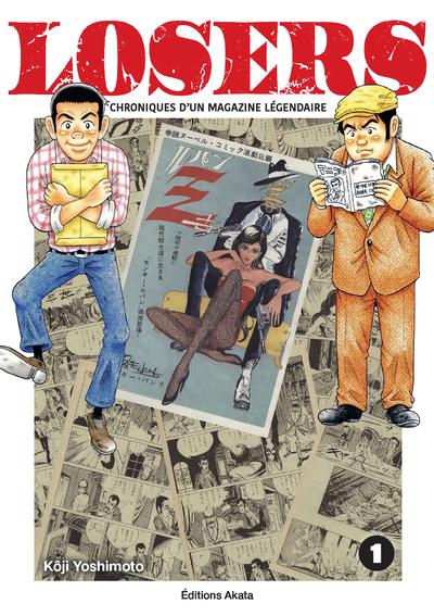 LOSERS - CHRONIQUES D'UN MAGAZINE LEGENDAIRE - TOME 1