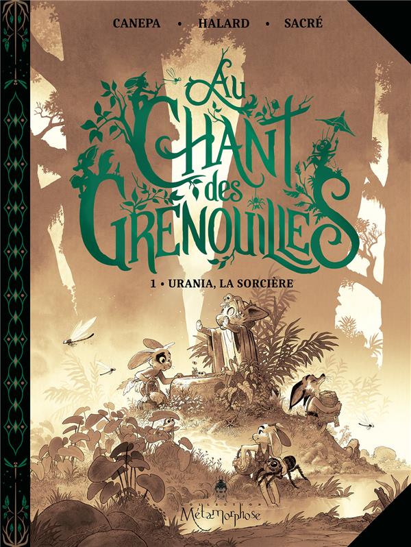 AU CHANT DES GRENOUILLES - TOME 1 - EDITION SPECIALE SEPIA