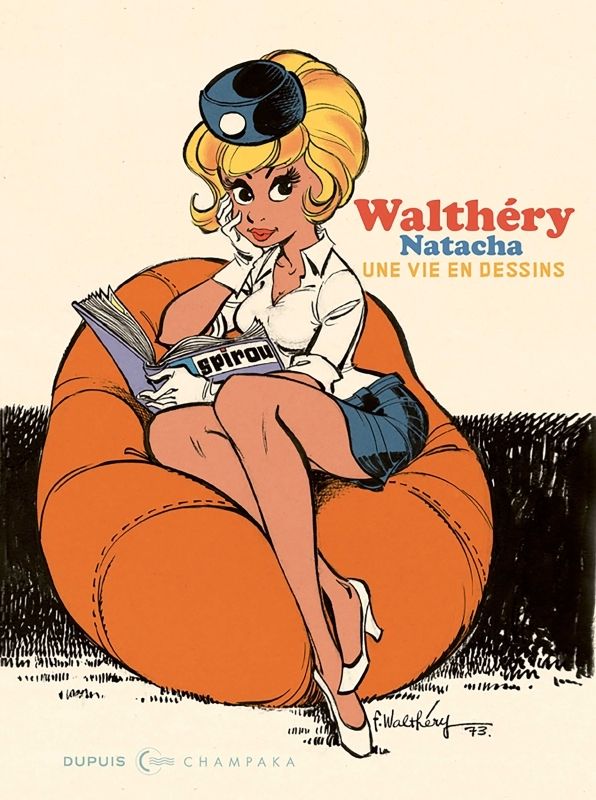 UNE VIE EN DESSINS - T13 - UNE VIE EN DESSINS - WALTHERY - NATACHA