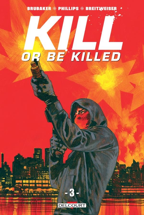 KILL OR BE KILLED T03