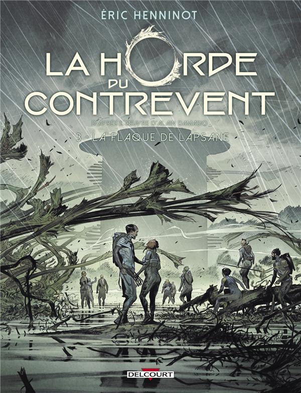 LA HORDE DU CONTREVENT T03 - LA FLAQUE DE LAPSANE