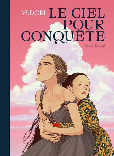 LE CIEL POUR CONQUETE - ONE-SHOT - LE CIEL POUR CONQUETE