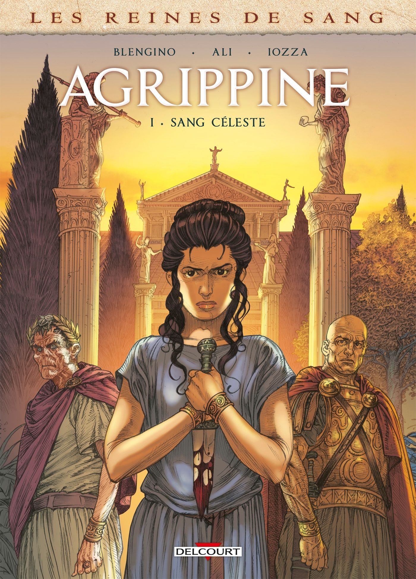 LES REINES DE SANG - AGRIPPINE T01 - SANG CELESTE