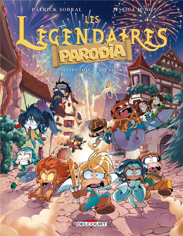 LES LEGENDAIRES - PARODIA T06 - ATTENTION, C'EST SHOW !