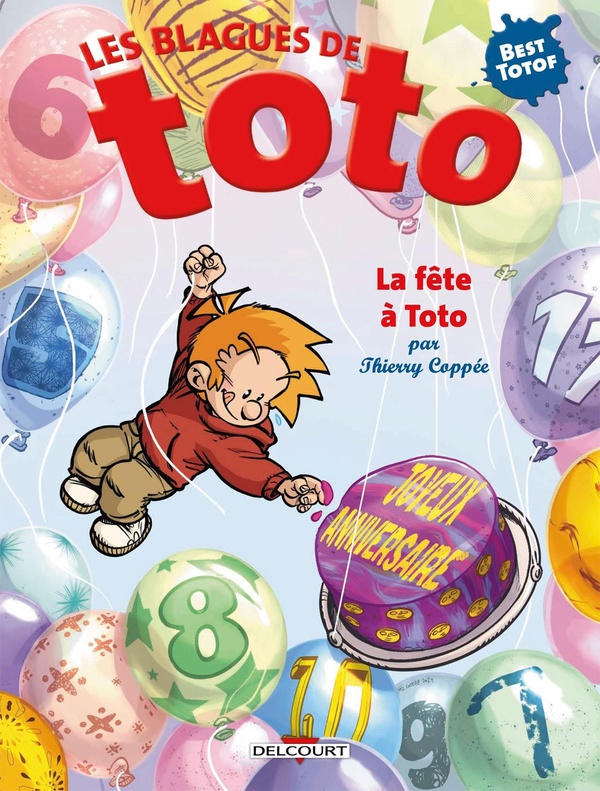 LES BLAGUES DE TOTO - LA FETE A TOTO