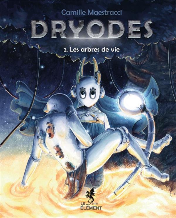 DRYODES T2. LES ARBRES DE VIE - 2 LES ARBRES DE VIE
