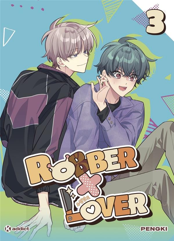 K! ADDICT - ROBBER X LOVER - (WEBTOON) - TOME 3