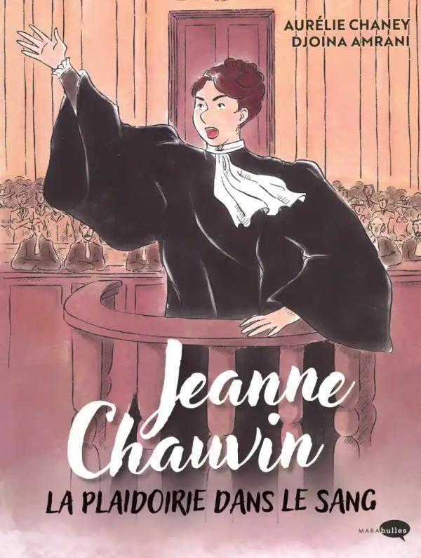 JEANNE CHAUVIN, LA PLAIDOIRIE DANS LE SANG