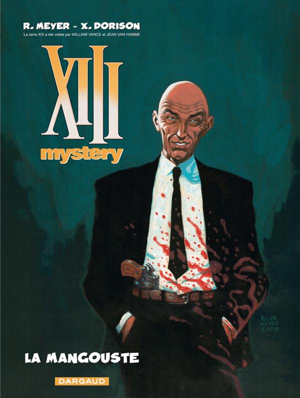 XIII MYSTERY - TOME 1 - LA MANGOUSTE