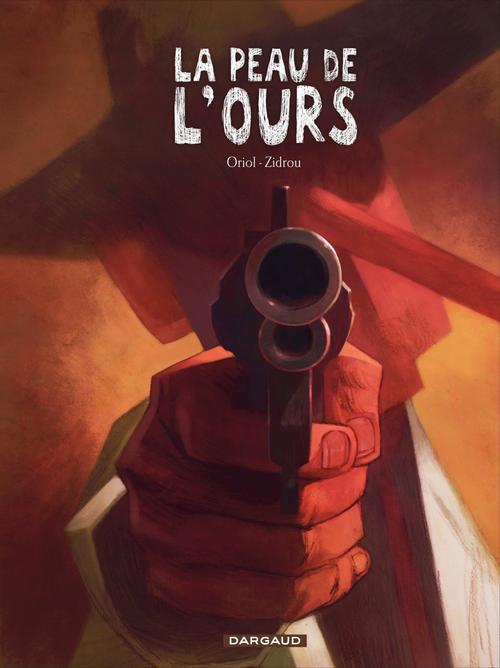 LA PEAU DE L'OURS - TOME 1