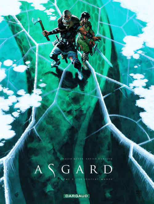 ASGARD PIED DE FER - ASGARD - TOME 2 - LE SERPENT-MONDE