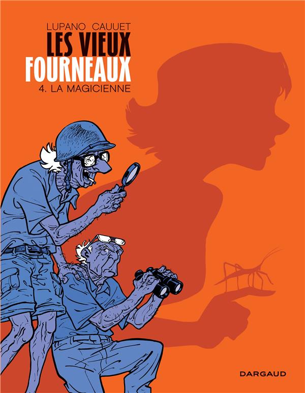 LES VIEUX FOURNEAUX - TOME 4 - LA MAGICIENNE