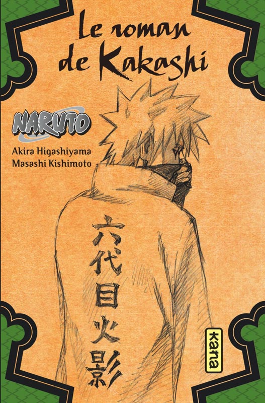 NARUTO - ROMANS - TOME 3 - LE ROMAN DE KAKASHI