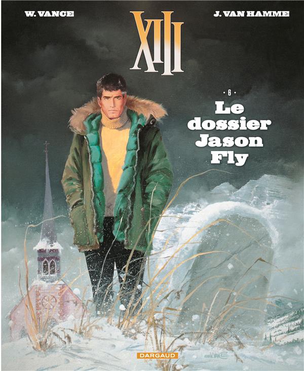 TREIZE (XIII) - XIII  - TOME 6 - LE DOSSIER JASON FLY (NOUVEAU FORMAT)