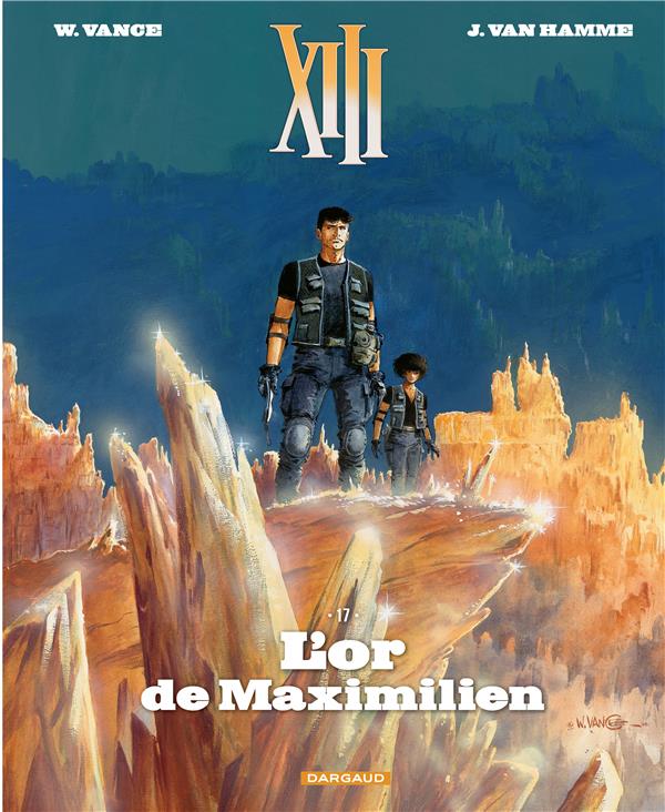 TREIZE (XIII) - XIII  - TOME 17 - L'OR DE MAXIMILIEN (NOUVEAU FORMAT)