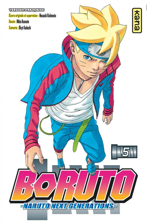 BORUTO - NARUTO NEXT GENERATIONS - - TOME 5