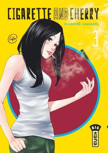 CIGARETTE AND CHERRY  - TOME 3