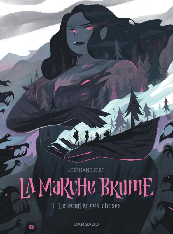 LA MARCHE BRUME - TOME 1 - LE SOUFFLE DES CHOSES