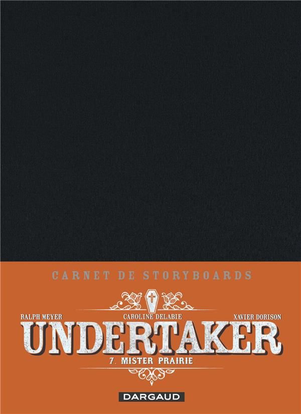 UNDERTAKER - TOME 7 - MISTER PRAIRIE / EDITION SPECIALE, CRAYONNEE