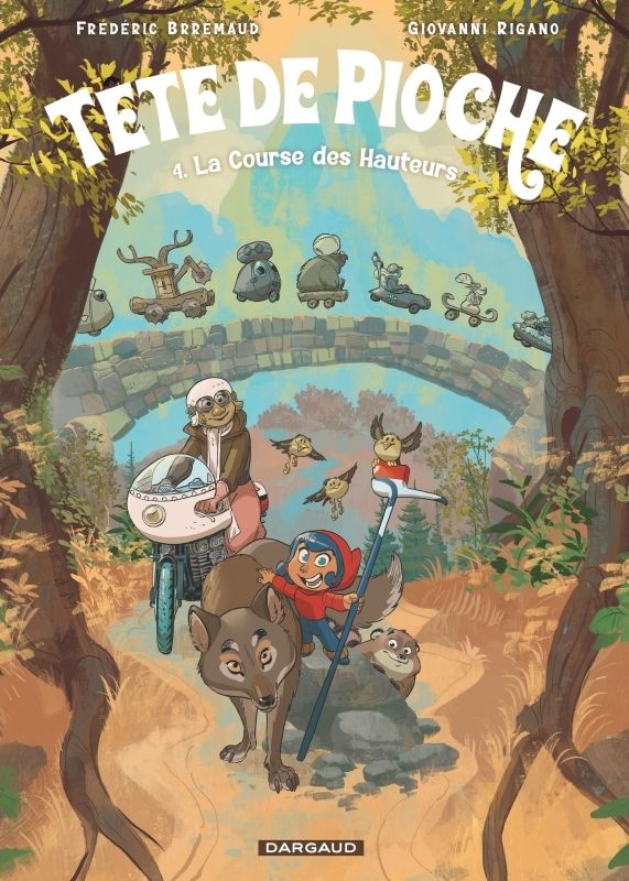 TETE DE PIOCHE - TOME 4 - LA COURSE DES HAUTEURS