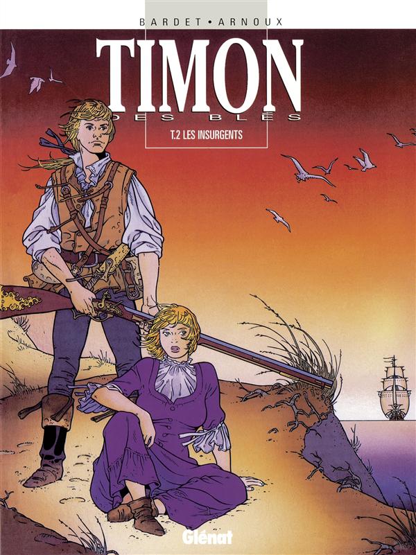 TIMON DES BLES - TOME 02 - LES INSURGENTS