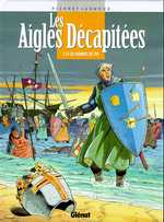 LES AIGLES DECAPITEES - TOME 14 - LES HOMMES DE FER