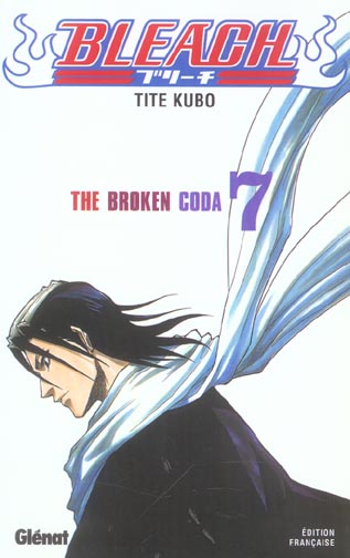 BLEACH - TOME 07 - THE BROKEN CODA