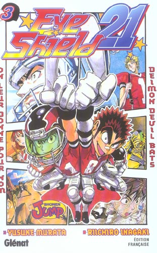 EYE SHIELD 21 - TOME 03 - ON LEUR DONNE POUR NOM DEIMON DEVIL BATS