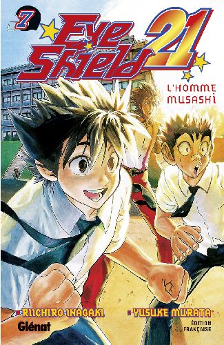 EYESHIELD 21 - TOME 07 - L'HOMME MUSASHI