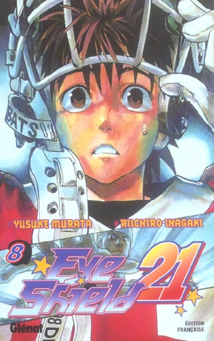 EYESHIELD 21 - TOME 08 - POURQUOI LES GUERRIERS DOMINENT PLUS FORTS QU'EUX