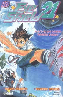 EYESHIELD 21 - TOME 10 - Y A-T-IL UN LOSER PARMI VOUS ?