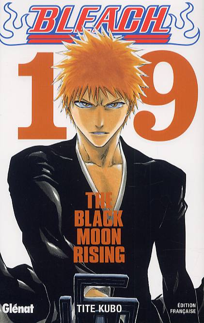 BLEACH - TOME 19 - THE BLACK MOON RISING