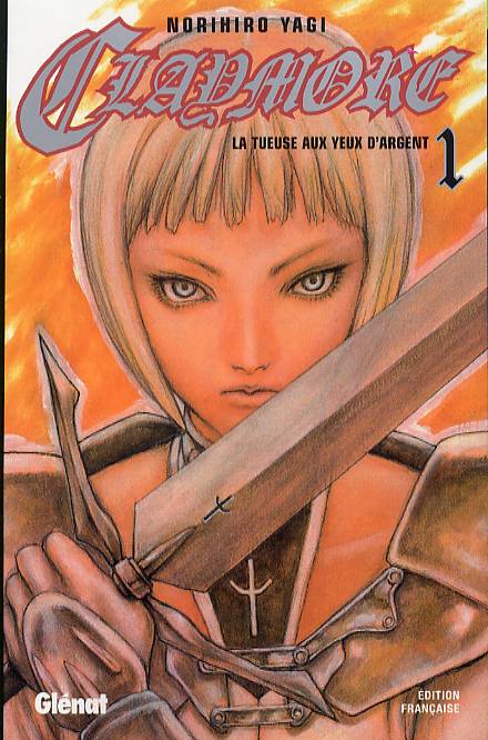 CLAYMORE - TOME 01 - LA TUEUSE AUX YEUX D'ARGENT