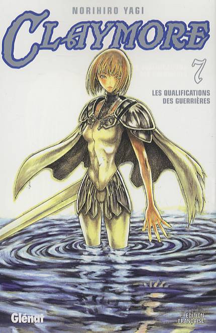 CLAYMORE - TOME 07 - LES QUALIFICATIONS DES GUERRIERES