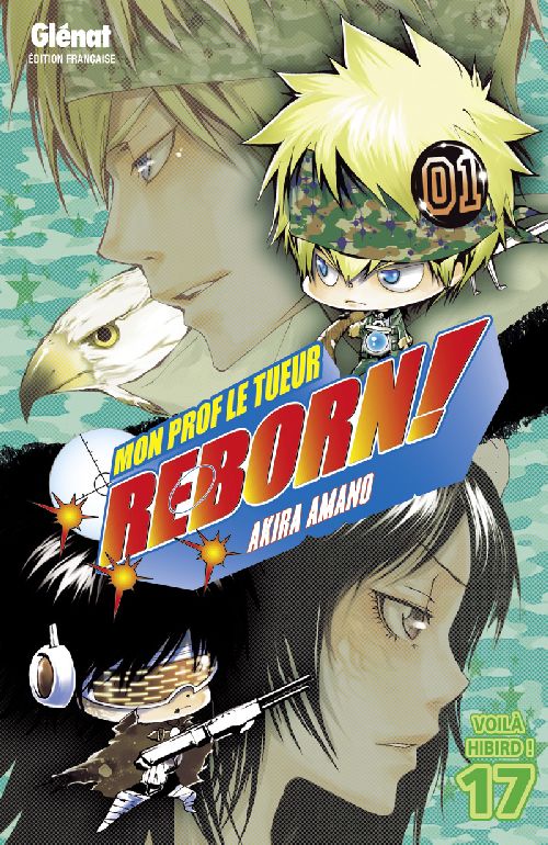 REBORN - TOME 17 - VOILA LE HIBIRD !