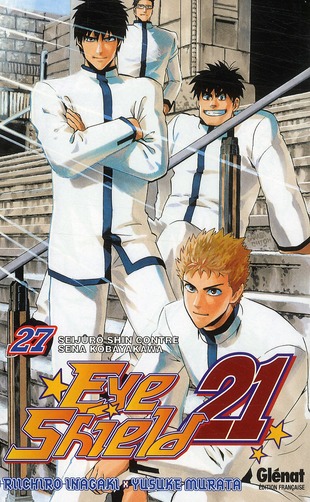 EYESHIELD 21 - TOME 27 - SEIJURO SHIN CONTRE SENA KOBAYAKAWA