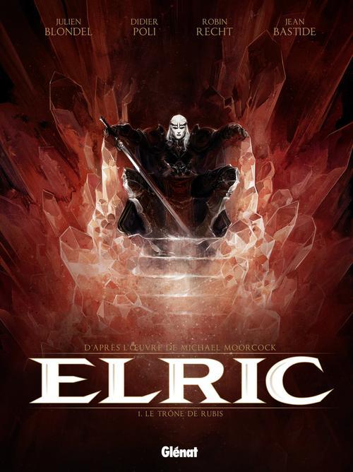 ELRIC - TOME 01 - LE TRONE DE RUBIS