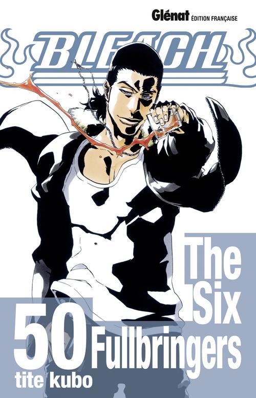 BLEACH - TOME 50 - THE SIX FULLBRINGERS