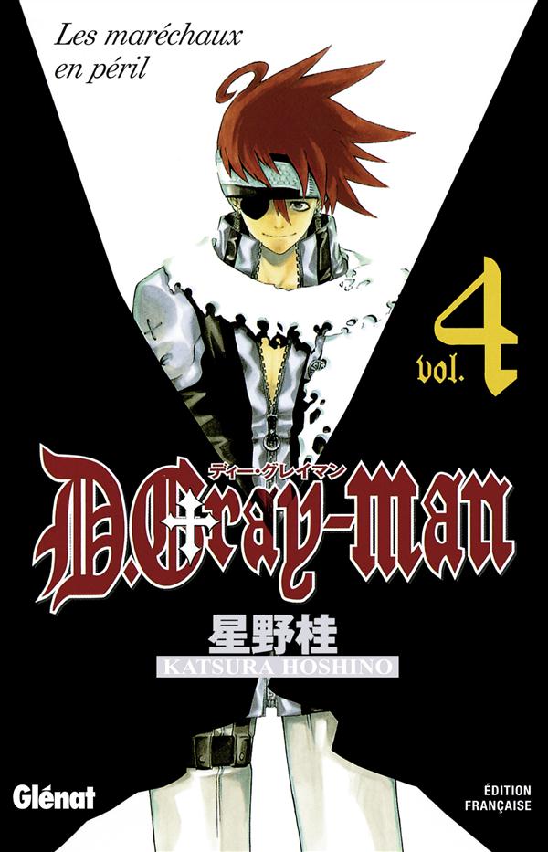 D.GRAY-MAN - EDITION ORIGINALE - TOME 04 - LES MARECHAUX EN PERIL